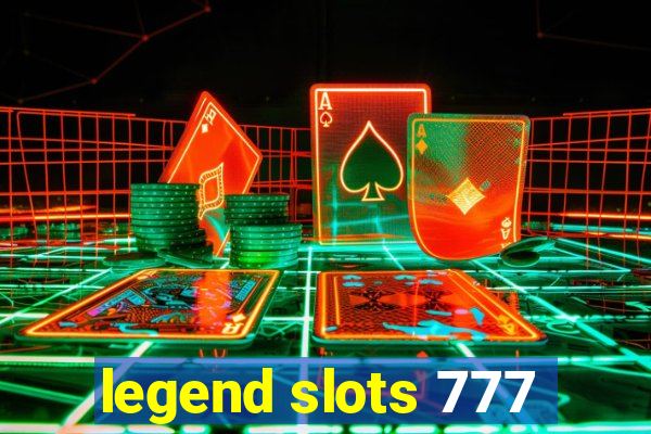 legend slots 777