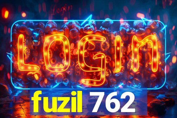 fuzil 762