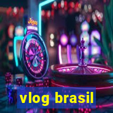 vlog brasil