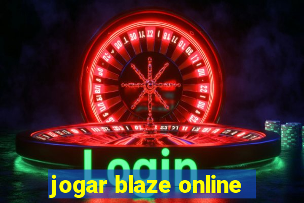 jogar blaze online