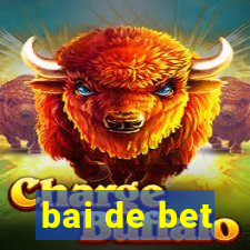 bai de bet