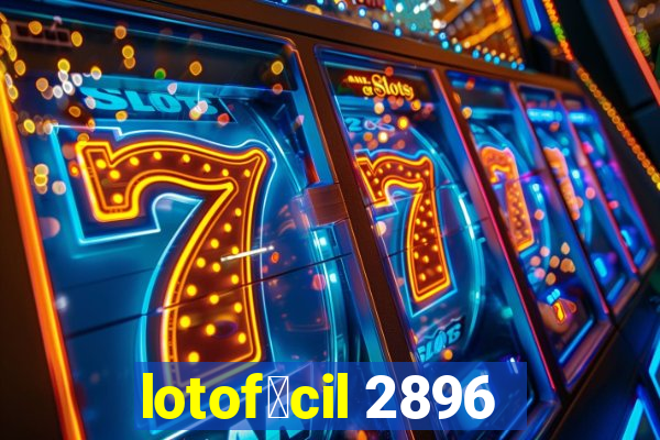 lotof谩cil 2896