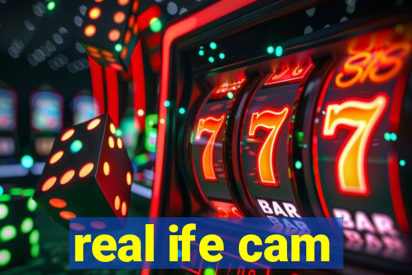 real ife cam