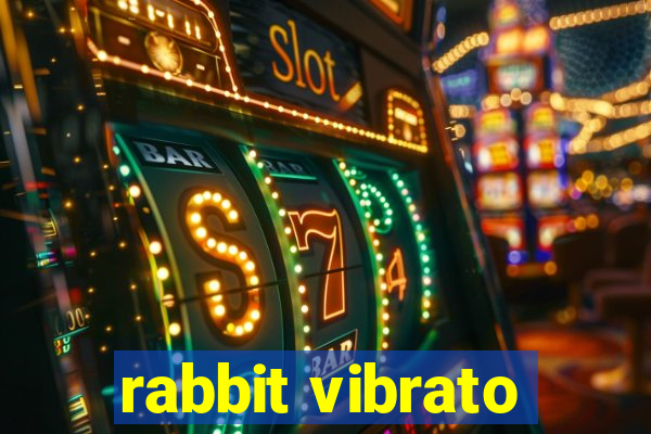 rabbit vibrato