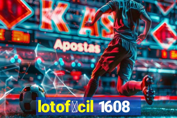 lotof谩cil 1608