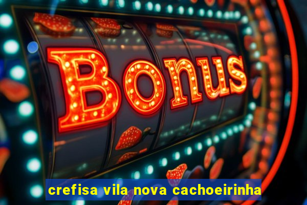 crefisa vila nova cachoeirinha