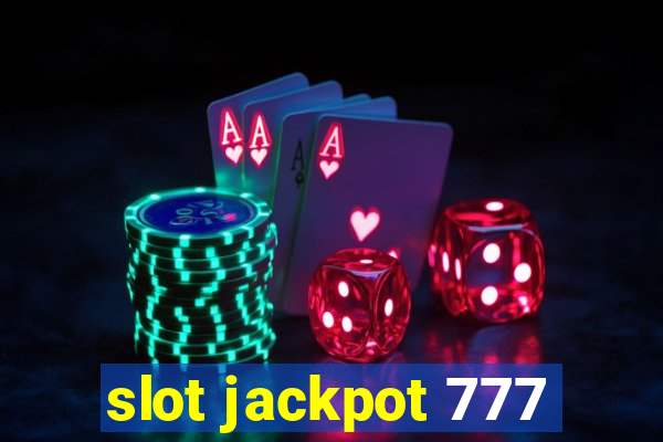 slot jackpot 777