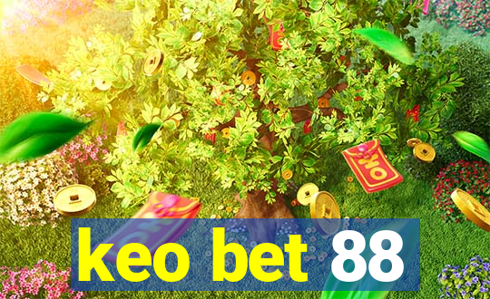 keo bet 88