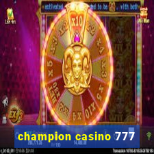 champion casino 777