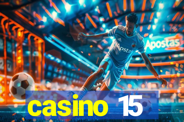 casino 15