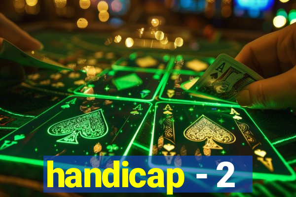 handicap - 2