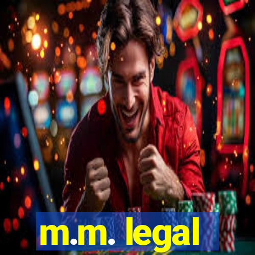 m.m. legal