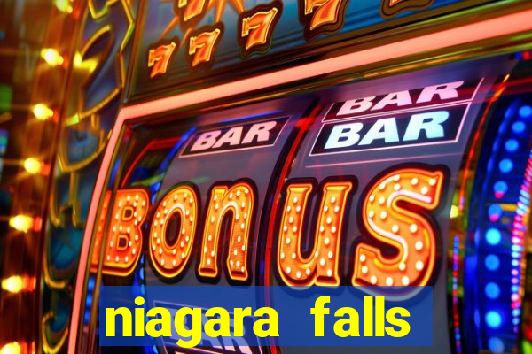 niagara falls fallsview casino resort