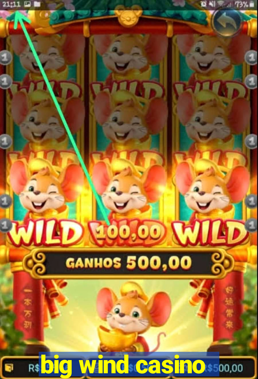 big wind casino