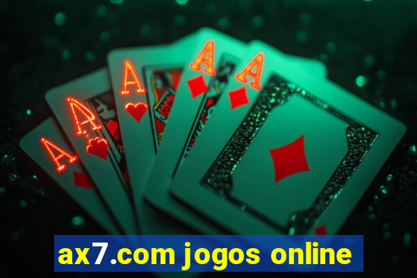 ax7.com jogos online