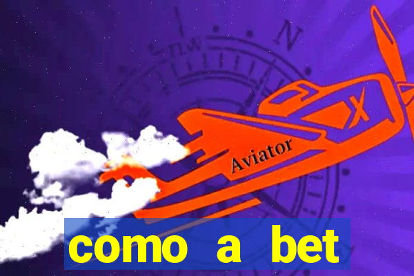 como a bet acompanha os jogos