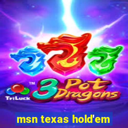 msn texas hold'em