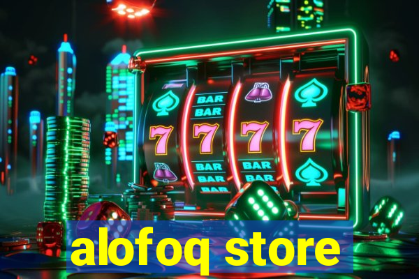 alofoq store