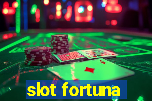 slot fortuna