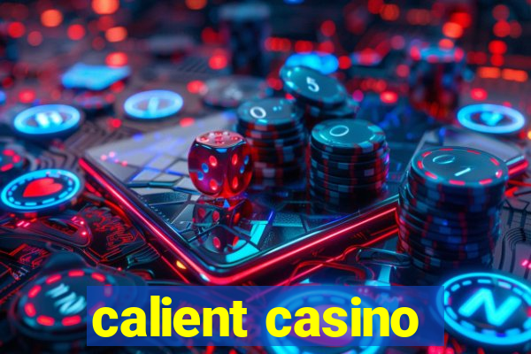 calient casino