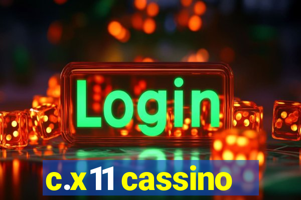 c.x11 cassino