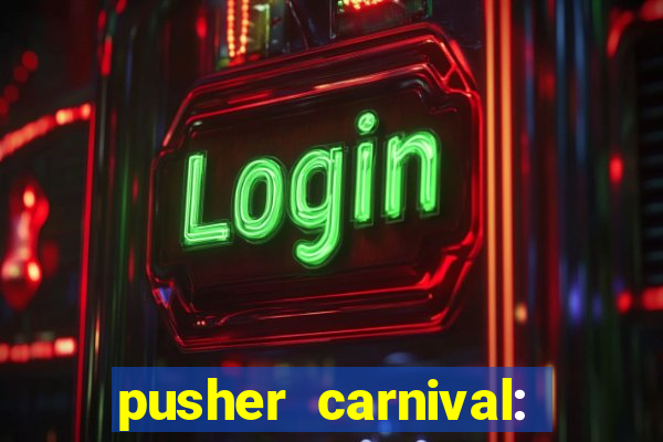 pusher carnival: coin master