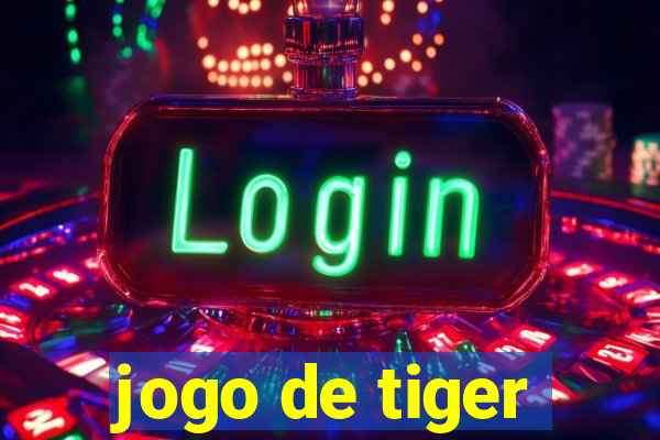 jogo de tiger