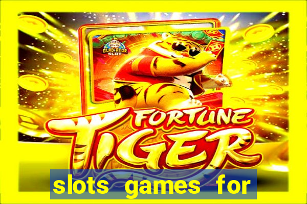 slots games for free online