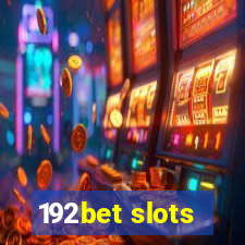 192bet slots