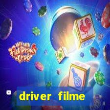 driver filme completo dublado