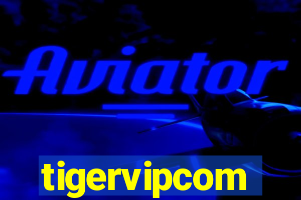 tigervipcom