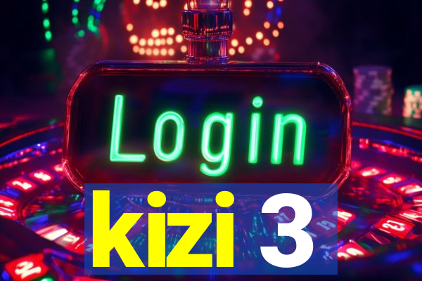 kizi 3