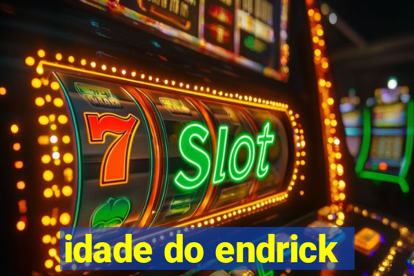 idade do endrick