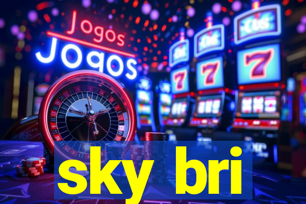 sky bri