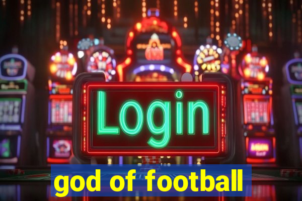 god of football