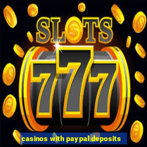 casinos with paypal deposits