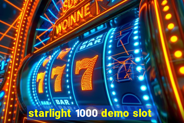 starlight 1000 demo slot