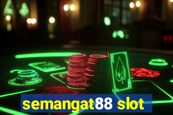 semangat88 slot