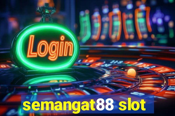 semangat88 slot