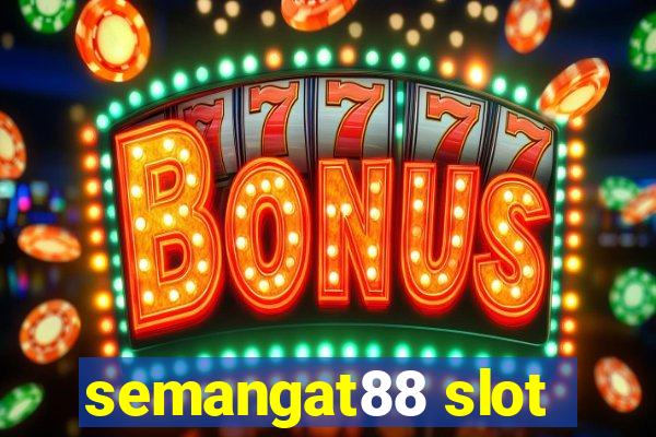 semangat88 slot