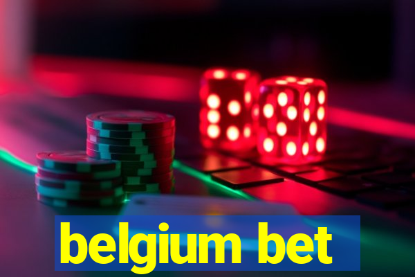 belgium bet