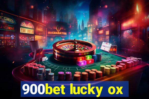 900bet lucky ox