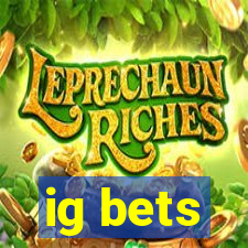 ig bets