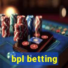 bpl betting