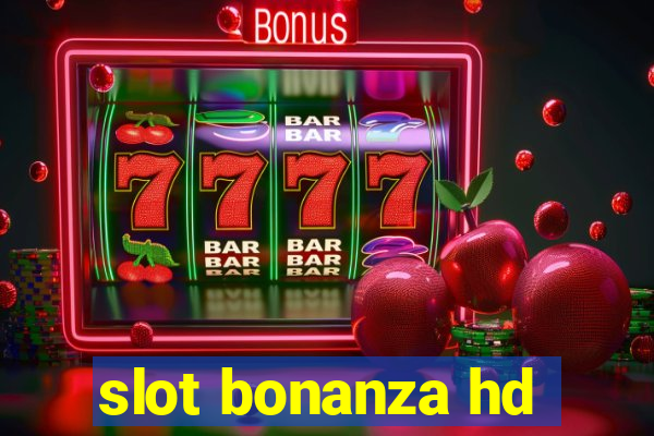 slot bonanza hd