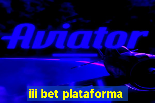 iii bet plataforma