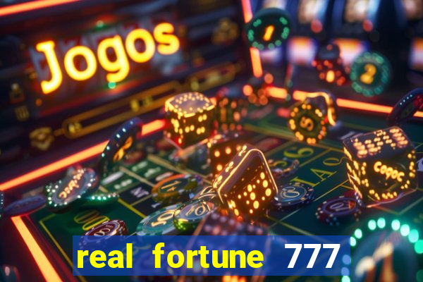 real fortune 777 paga mesmo