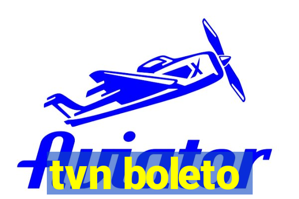 tvn boleto