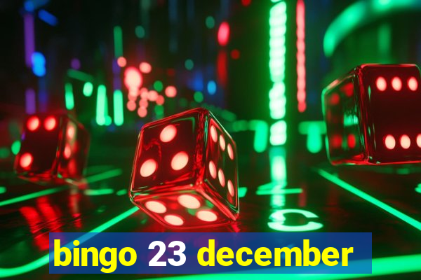 bingo 23 december