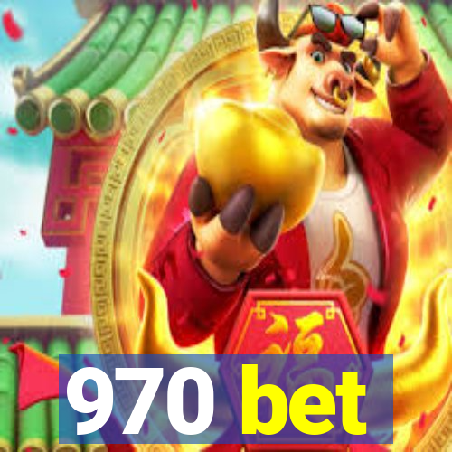 970 bet